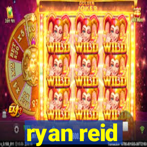 ryan reid